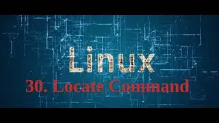 30. 📌 Linux locate Command Explained | Fast File Search in Linux| Linux Crash course #linux