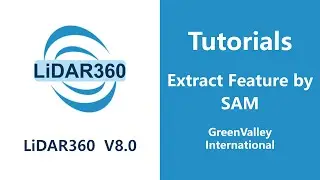 LiDAR360 V8 -  Vector | Extract Feature by SAM LiDAR Software Tutorial