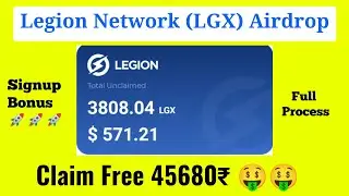 Legion Network (LGX) Claim 3621$ Signup Bonus। Claim new Airdrop Legion Network । Must Join🚀🚀🚀