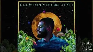 Max Moran and Neospectric - Freedom