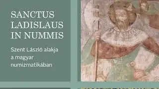 Pénzek színes világa: Szent Olaf kontra Szent László | Magyar Nemzeti Múzeum