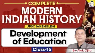 Indian Modern History in English | Development of Education | Alok Ojha | StudyIQ IAS English