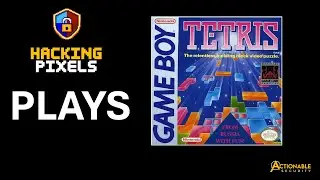 Hacking Pixels Plays | Tetris