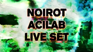Noirot - ACILAB | Live Techno/Acid/Electro | Brussels 08-02-25