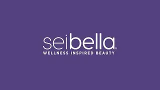 SEI BELLA: Wellness Inspired Beauty