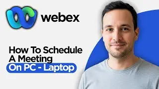 Как запланировать встречу Webex на ПК/ноутбуке (пошаговое руководство 2026 года)