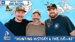Rod Haydel; Hunting History and the DR-85