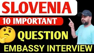 SLOVENIA EMBASSY INTERVIEW |SLOVENIA WORK VISA |IMPORTANT QUESTION FOR INTERVIEW |SLOVENIA TRC 🇸🇮🇸🇮