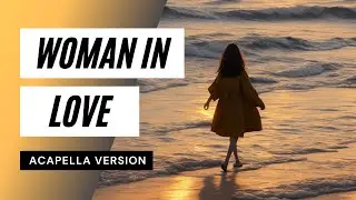 Woman in Love - Acapella - Lyrics - woman in love - barbra streisand (lyrics) 🎵