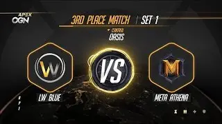 OGN Apex 3RD Place Match LW BLUE VS META ATHENA Map 1