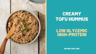 Soybean Tofu Hummus Recipe | Low Glycemic | High-Protein