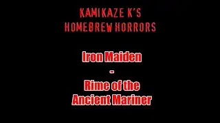 Kamikaze K's Karaoke - Iron Maiden - Rime of the Ancient Mariner