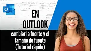 C&oacute;mo cambiar la fuente y el tama&ntilde;o de fuente en Outlook Tutorial r&aacute;pido