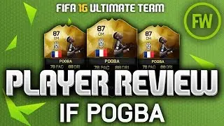 FIFA 16 IF POGBA (87) PLAYER REVIEW (FIFA 16 ULTIMATE TEAM)