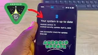 Как обновить телефоны Android до последней версии &mdash; Android версии 15 и другие