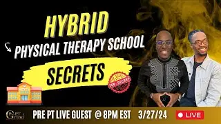 Hybrid Physical Therapy School Secrets!