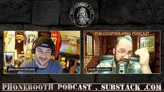 The Philosopher King Episode 17 with Heywood