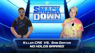Sam Geryon VS Killer CAS WWE 2K22