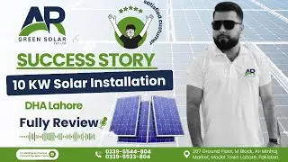 DHA Lahore Solar Installation Review | Truth About Solar | AR Green Solar