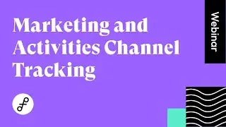 Marketing and Activities Channel Tracking