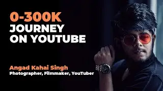 Angad Kahai Singh on his YouTube Journey to 300K, Filmmaking, Life Mantras & More! | CNTC Podcast