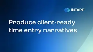 Produce client ready time entry narratives