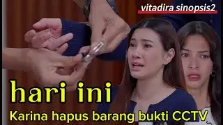 Wanita istimewa hari ini | astaga | Radit perintah Karina hapus CCTV.