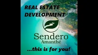 REAL ESTATE DEVELOPMENT: SENDERO AMANTHE AT YUCATAN, MEXICO.