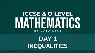 O Level/IGCSE Math 4024/0580 Lecture 1 (Inequalities)