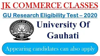 GU Research Eligibility Test (GURET)-2020 II University Of Gauhati II