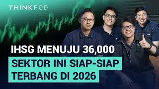 THINK-POD: Era Saham Konglo Berakhir ? Sektor Ini Siap Ambil Alih di 2026