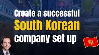 Company startup guide: Why South Korea Should Be Your Pick in 2023 to start a business?