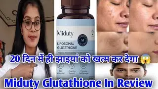 Miduty Liposomal Glutathione Honest Review, Miduty Liposomal Glutathione Benefits Uses Review Hindi|