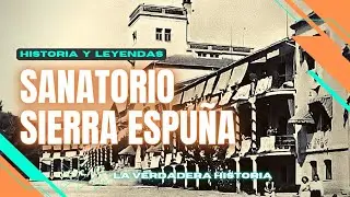 SANATORIO SIERRA ESPUÑA - MURCIA MISTERIOSA [OCULTA - PARANORMAL - URBEX]