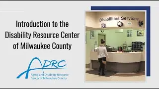Introduction to Disability Resource Center of Milwaukee County