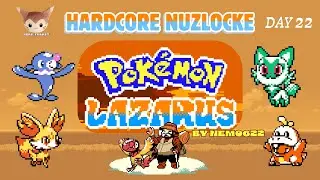 DAY 22 - POK&Eacute;MON LAZARUS, Brand New by Nemo622! HARDCORE NUZLOCKE (Attempt 19)