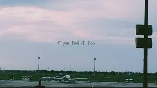 If You Feel It Too ✈️ - Indie Dream Pop (Lyric Video)