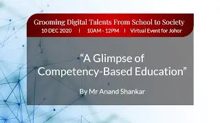A Glimpse of Competency Education | Anand Shankar | Grooming Digital Talents from School to Society
