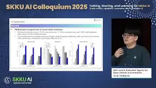 [SKKU AI Colloquium 2025] 유민종 학생-Skill-centric Embodied Agents for Open-domain environments