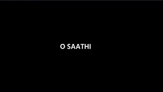 O Saathi (From 