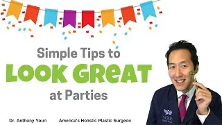 Five Simple Anti-Aging Hacks to Look Good at Parties!