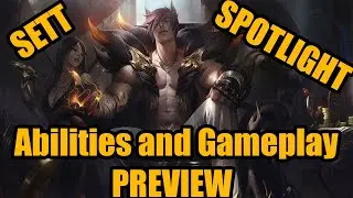 New Champion Sett Spotlight/Abilities/Gameplay Preview