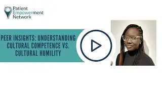 Peer Insights: Understanding Cultural Competence vs. Cultural Humility
