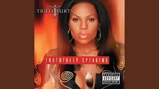 The Truth (Album Version (Explicit))