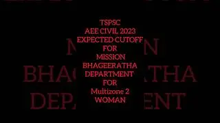 TSPSC AEE CIVIL 2023 EXPECTED CUTOFF MARKS FOR MULTIZONE 2 WOMAN|| #aeecivil #cutoff #tspsc #ae #aee