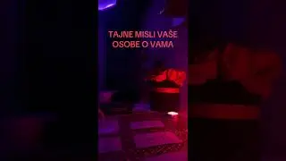 TAJNE MISLI VASE OSOBE O VAMA🤯🤯🤯🔮🔮 RAZOTKRIVEN JE!