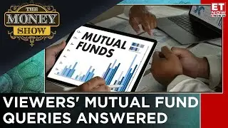 Viewers' Queries on Mutual Funds Answered | The Money Show with Anil Rego | Business News | ET Now