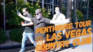 Flipping a High Rise Penthouse! World Famous Las Vegas Country Club!