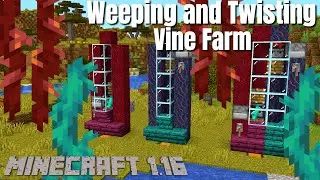 Minecraft 1.16 Survival Farms: Weeping Vine Farm Twisting Vine Farm (АВТОМАТИЧЕСКИЙ) Верхний мир ...