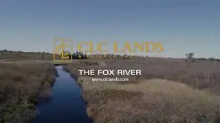 The Fox River - CLC Lands & Private Lakes Inc. Waterfront Real Estate